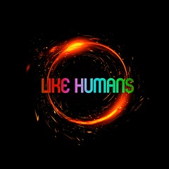 Like Humans