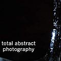 TOTAL Abstract Photography-- UN-retouched