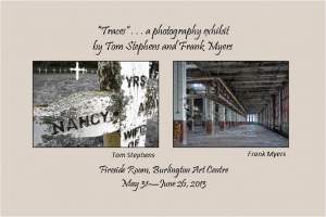 Traces -- An Exhibit Of Photography By Tom...