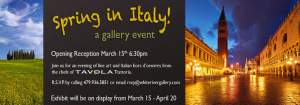 Spring In Italy Exhibit At The White River Gallery