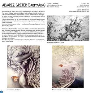 Greter Alvarez Art exhibition       All year