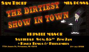 The Dirtiest Show In Town