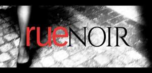 Rue Noir - Exhibition Opening