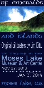 Exhibiting at Moses Lake Museum and Art Center Nov 22 - Jan 3rd