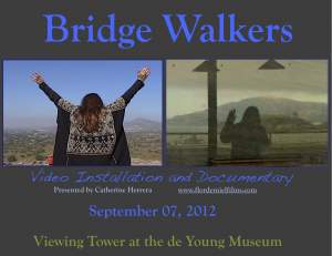 Bridge Walkers And Catherine Herrera At San...