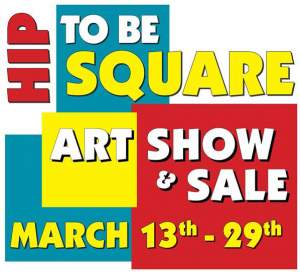 Hip To Be Square Art Show And Sale