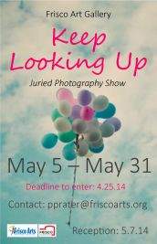 Keep Looking Up - Juried Photography Show