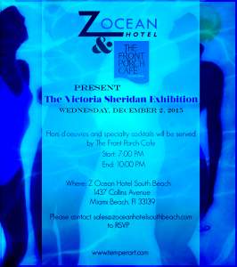Exhibition at Z Ocean Hotel in South Beach Miami Florida