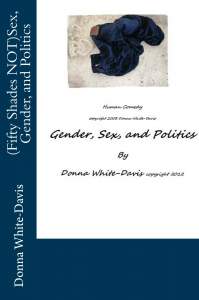 Fifty Shades NOT Sex Gender and Politics by Donna White-Davis