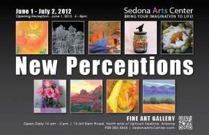 Sedona Arts Center New Perceptions Show June 1...