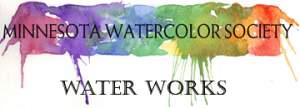 Waterworks A MNWS Fall Member Show In Edina Minnesota