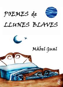 Poemes de Llunes Blaves - Mabel Gual - Llibre de Poesia en Llengua Catalana