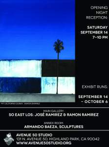 Opening Reception Party for SO EAST LOS New Artwork by Jose Ramirez and Ramon Ramirez and SCULPTOR Armando Baeza