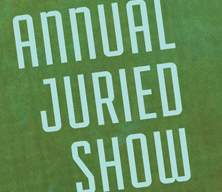 Call For Entry Annual Juried Show